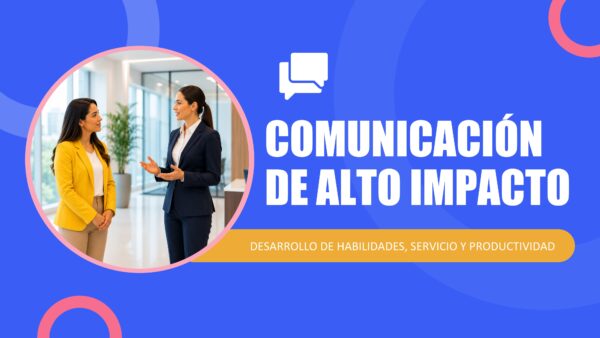 Comunicación de Alto Impacto